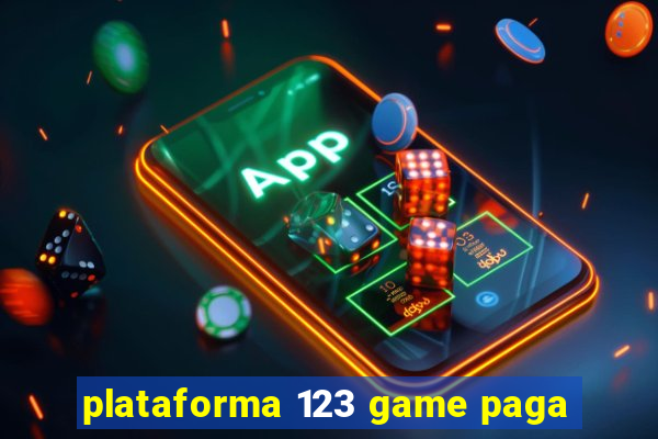 plataforma 123 game paga